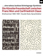 Die Künstlerfreundschaft zwischen Franz Mon und Carlfriedrich